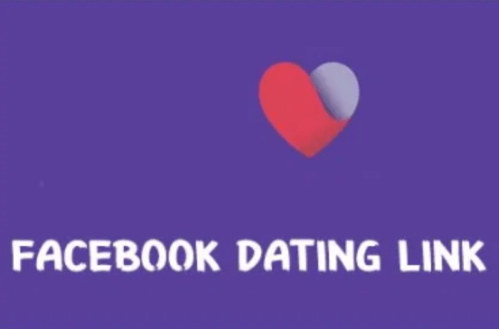 Facebook Dating App Link  | Create a Facebook Dating Profile